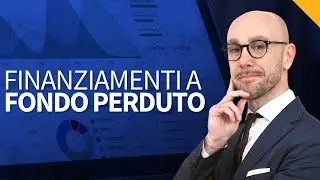 Finanziamenti agevolati e contributi a fondo perduto: come ottenerli?
