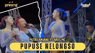PUPUSENG NELONGSO - PUTRI ANJANI FT ARIS MC - SIMPATIK MUSIC - BINANGUN BUMIAJI - KLK AUDIO
