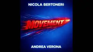 Nicola Bertoneri & Andrea Verona - MOVEMENT