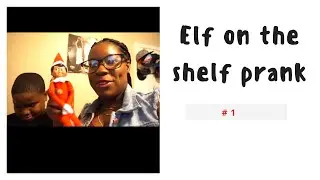 Elf on the Shelf Scare Prank