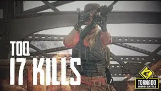 #TORNADO - t0q MINIMOVIE - CRAZY 17 KILLS GAME!