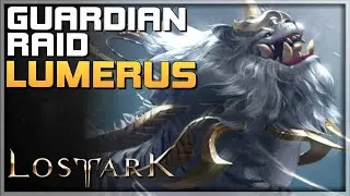 LOST ARK - LUMERUS - Guardian Raid Level 1 - PC MMORPG Gameplay Walkthrough