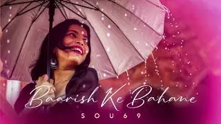 Baarish Ke Bahane - Sou69 | Sad Romantic Hindi Pop Song 2025 | Emotional Love Track