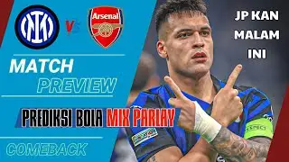 INTER MILAN VS ARSENAL | UEFA CHAMPIONS LEAGUE | PREDIKSI BOLA MALAM INI | TOTTENHAM VS DORTMUND