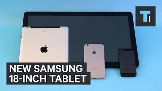 New Samsung 18-inch tablet