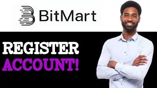 How To Open BitMart Account (2025)