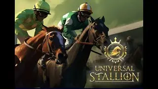 【Universal Stallion】 このゲームでおいらは月30万稼ぐぞい‼　＃1
