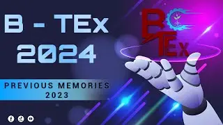 B-Tex 2024 | PREVIOUS MEMORIES 2023
