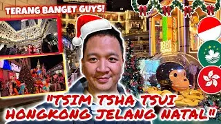 TSIM TSHA TSUI HONGKONG JELANG NATAL. TERANG BANGET GUYS