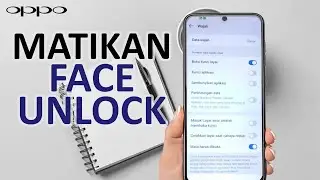 Cara Mematikan Face Unlock Di Hp Oppo A6x