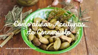Cómo aliñar Aceitunas de Cornezuelo al estilo de Jaén
