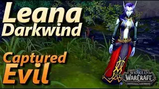 Leana Darkwind WoW Pet Battle World Quest Captured Evil BFA beta