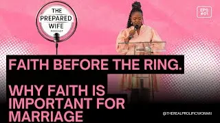 Faith Before the Ring I Why Faith matter when you want to get married