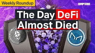 День, когда DeFi чуть не умер | Бен Форман