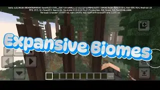 Expansive Biomes