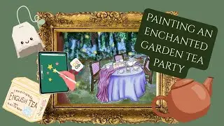 Enchanted Garden Tea Party | speed paint | NO voiceover