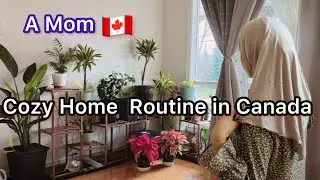 Snow Outside, Warm Inside ❄️ | Cozy Home Routine in Canada 