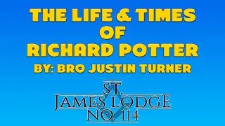The Life and Times of Richard Potter