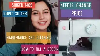 How to Maintain Singer Sewing Machine 1409 fix your Thread Looping Problem | Needle change | Price.