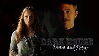 Sansa and Petyr Baelish  | Dark house (spoilers s04e04)