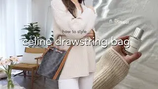 how to style Celine drawstring bag ft. dossier perfume | what fits inside?