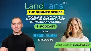 Work Less, Grow Faster: The Automation Advantage with Callan Faulkner