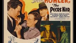[Western] The Pecos Kid (1935) Fred Kohler Jr., Ruth Findlay, Roger Williams