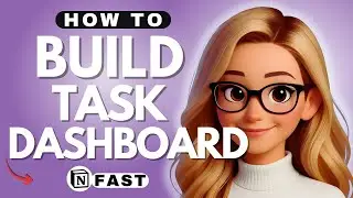 Build a Task Dashboard in Notion - 2025