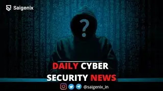 Daily Cyber Security News - 12 May 2022
