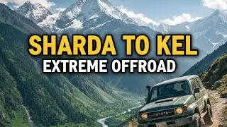 Sharda to kel off road | Sharda to kel road condition 