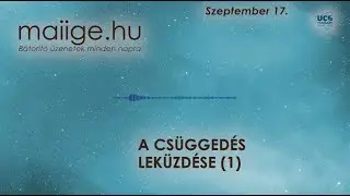 Mai IGE &ndash; A cs&uuml;gged&eacute;s lek&uuml;zd&eacute;se (1. r&eacute;sz) &ndash; szeptember 17.