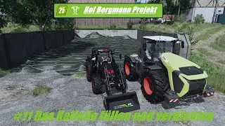LS25 Hof Bergmann #11 Das Keilsilo f&uuml;llen und verdichten