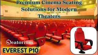 Premium Cinema Seating Solutions for Modern Theaters | EVEREST P10