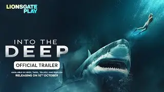 Into the Deep | Official Trailer | Releasing 10th October