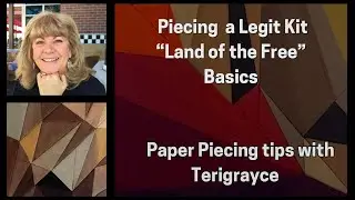 Paper Piecing Basics for Legit Kits: Using &ldquo;Land of the Free&rdquo; Kit. Part 1