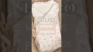Volantes facil&iacute;simos con este TRUCO! #trucosdecostura