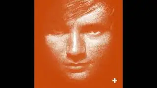 U.N.I - Ed Sheeran