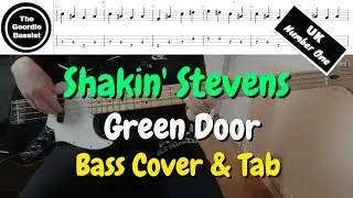 Shakin' Stevens - GREEN DOOR - (Bass cover) + (Play along tabs)