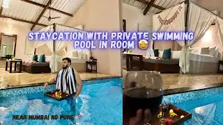 STAYCATION WITH SWIMMING POOL IN ROOM💦 || LUXURY RESORT NEAR PUNE 🤩
