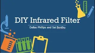 DIY Infrared Filter - Final Project Optics