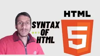 Basic Syntax of HTML| Html Tutorial #1