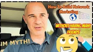 How To Build Network Marketing without having many friends