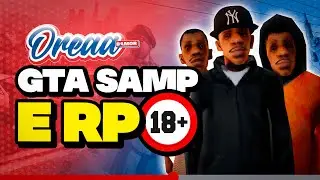 GTA SAMP +18] HORIZONTE RP - MUITA A&Ccedil;&Atilde;O COM BECO DO OREA!!