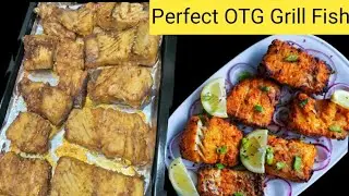 Grill fish in OTG oven complete recipe and guide /easiest way to cook fish at home in Oven