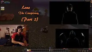 Conspiracy Discussion - (Feat. Rhywyn) *LONE*