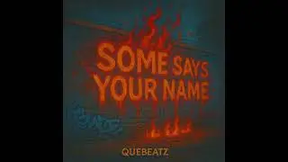 Beat For Sale &ldquo;Some Says Your Name&rdquo; ProdBy@QUEBEATZ 
