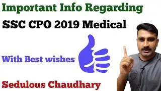 SSC CPO 2019 Medical Important Info 🤗