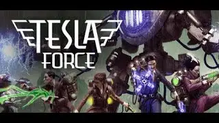 ТЕСЛА НАЧЯЛО! 2020 Tesla Force ПРОХОЖДЕНИЕ