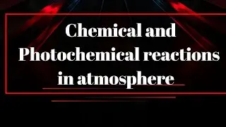 Chemical and Photochemical reactions in atmosphere| HPJSO Preparation #himachalpradesh #hp #hppsc