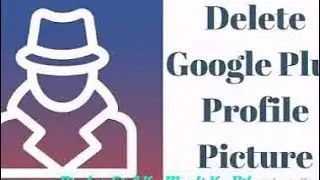 How to delete Google plus profile picture 😓😱